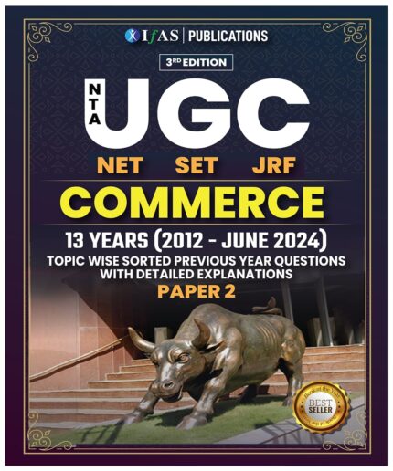 UGC NET Commerce Paper 2 Book 2024 | Previous Year Solved Papers (2012 to 2024 June) Unit Wise Sorted with Detailed Solutions | Best Seller Previous Year Question Paper PYQ Book for NTA-UGC NET/JRF and SET Commerce Examinations in India | IFAS Publications