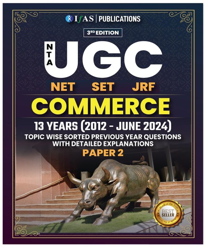 UGC NET Commerce Paper 2 Book 2024 | Previous Year Solved Papers (2012 to 2024 June) Unit Wise Sorted with Detailed Solutions | Best Seller Previous Year Question Paper PYQ Book for NTA-UGC NET/JRF and SET Commerce Examinations in India | IFAS Publications