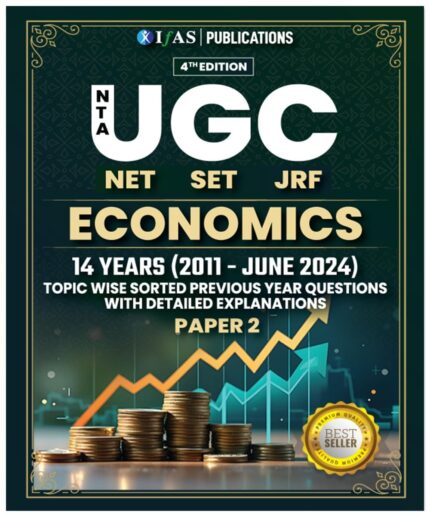 UGC NET Economics Paper 2 Book 2024 | Previous Year Solved Papers (2011 to 2024 June) Unit Wise Sorted with Detailed Solutions | Best Seller Previous Year Question Paper PYQ Book for NTA-UGC NET/JRF and SET Economics Examinations in India | IFAS Publications