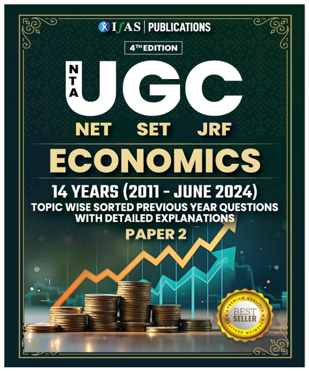 UGC NET Economics Paper 2 Book 2024 | Previous Year Solved Papers (2011 to 2024 June) Unit Wise Sorted with Detailed Solutions | Best Seller Previous Year Question Paper PYQ Book for NTA-UGC NET/JRF and SET Economics Examinations in India | IFAS Publications