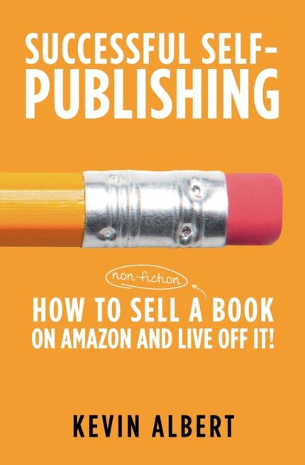 How to Sell a Book on Amazon and Live off It!: Step-by-step Guide to Selling a Book on Amazon