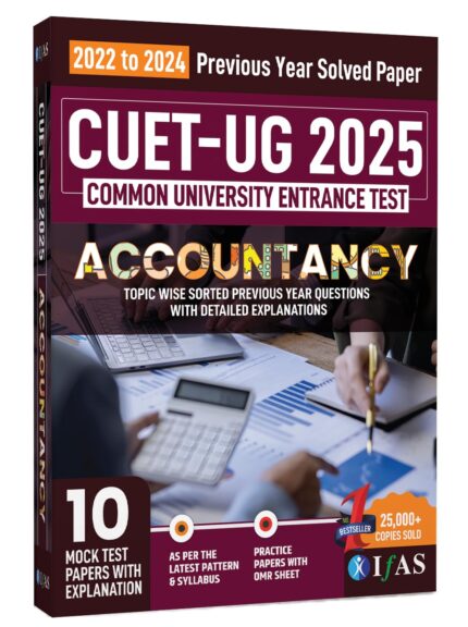 CUET UG Accountancy Entrance Exam Book 2025 | Question Bank and 10 Mock Test Papers with OMR Sheets | Previous Year Solved Papers (2022-2024) with Detailed Solutions | Topic Wise Sorted PYQs and Practice Question with Explanation | Bestselling PYQ Book for NTA CUET UG Accountancy Entrance Exam | Two Brothers Publications