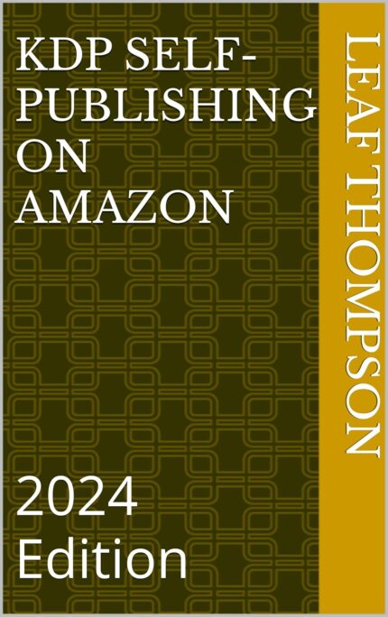 KDP Self-Publishing on Amazon : 2024 Edition